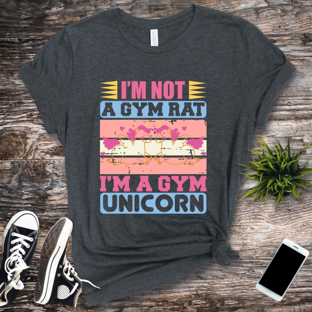 I m Not A Gym Rat. I m a Gym Unicorn-01