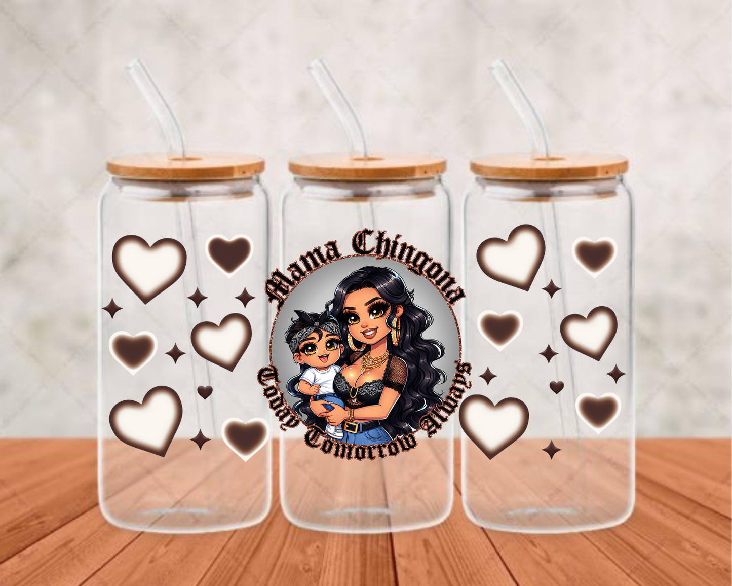 mama chingona today, tomorrow always UV-DTF adhesive cup wrap