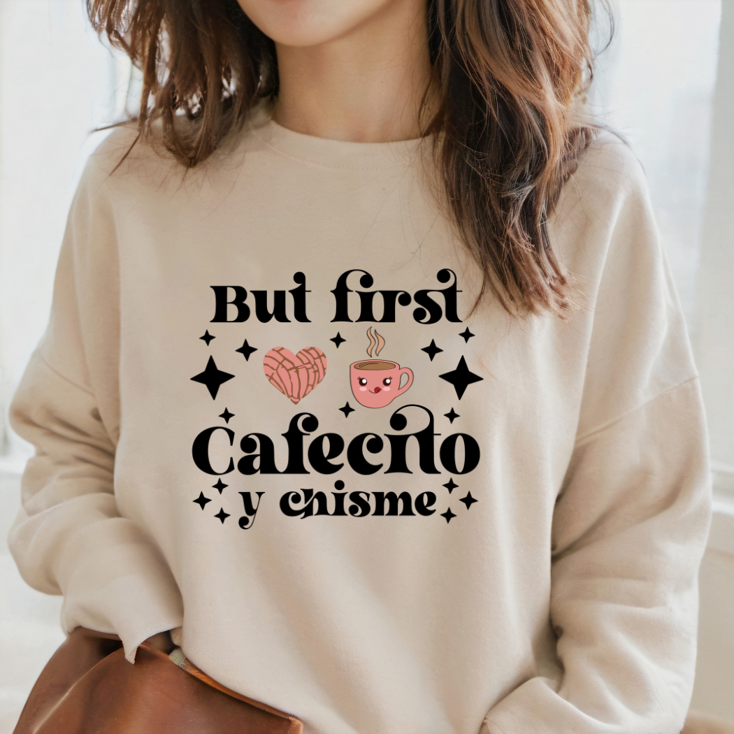 But First Cafecito y Chisme