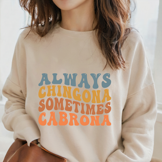 Always Chingona Sometimes Carbona