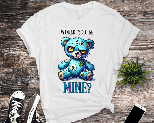 would you be mine
