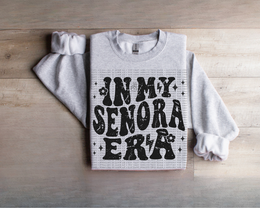 in my señora era