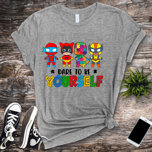 Dare To Be Yourself Superheroes