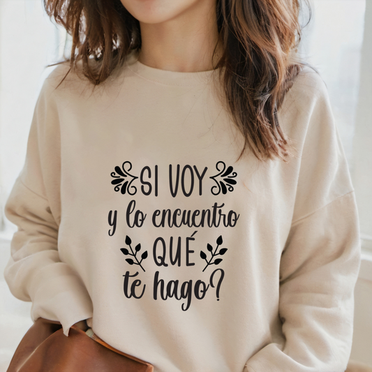 SI VOY Y LO ENCUENTRO